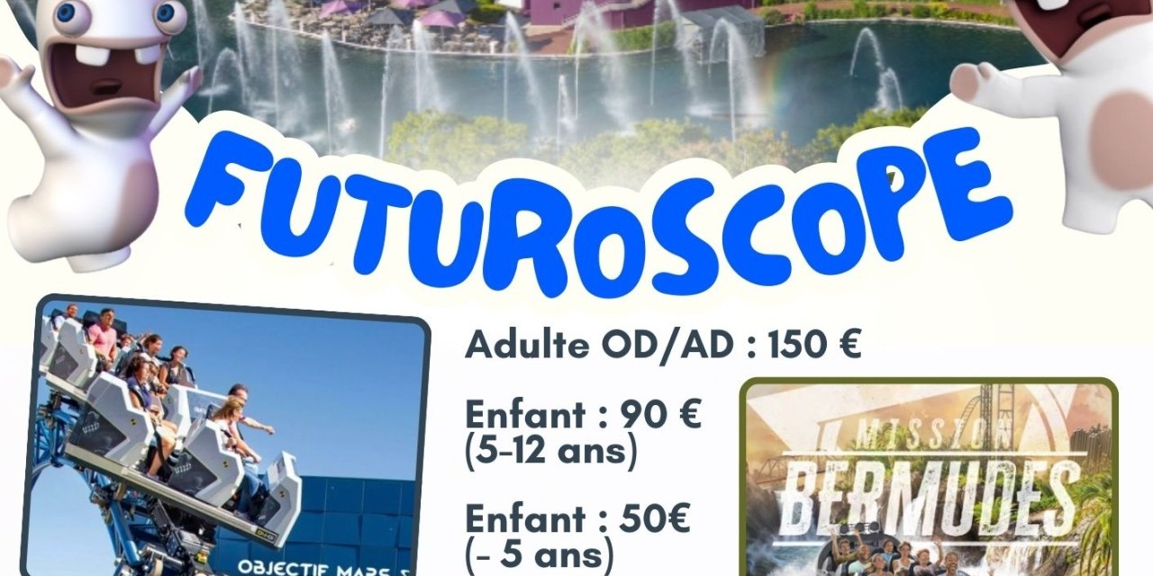 WEEK-END FUTUROSCOPE - 4 PLACES DISPO