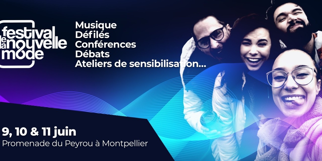 Naissance du festival de la nouvelle mode à montpellier